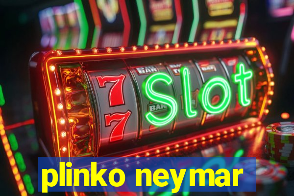 plinko neymar